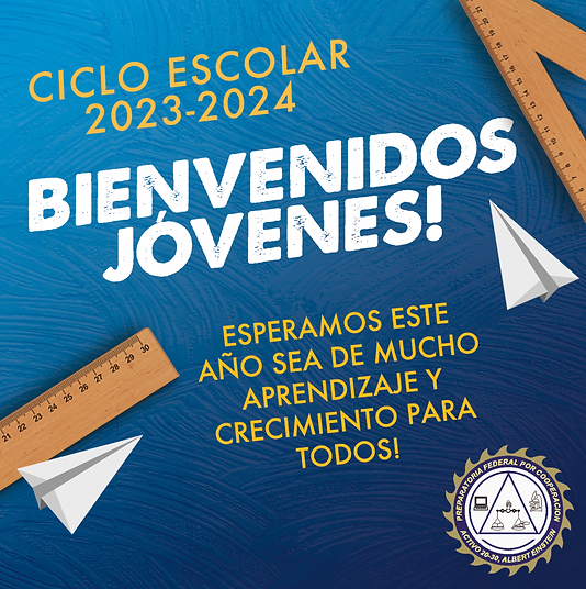 ¡Bienvenidos al Ciclo Escolar Ene-Jun 2024!